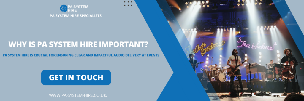 Why is PA System Hire Important?